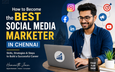 How to Become the Best Social Media Marketer in Chennai